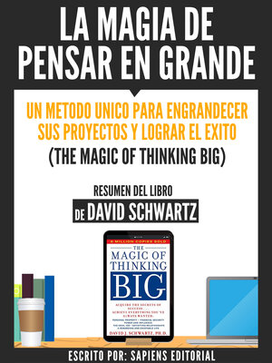 cover image of La Magia De Pensar En Grande